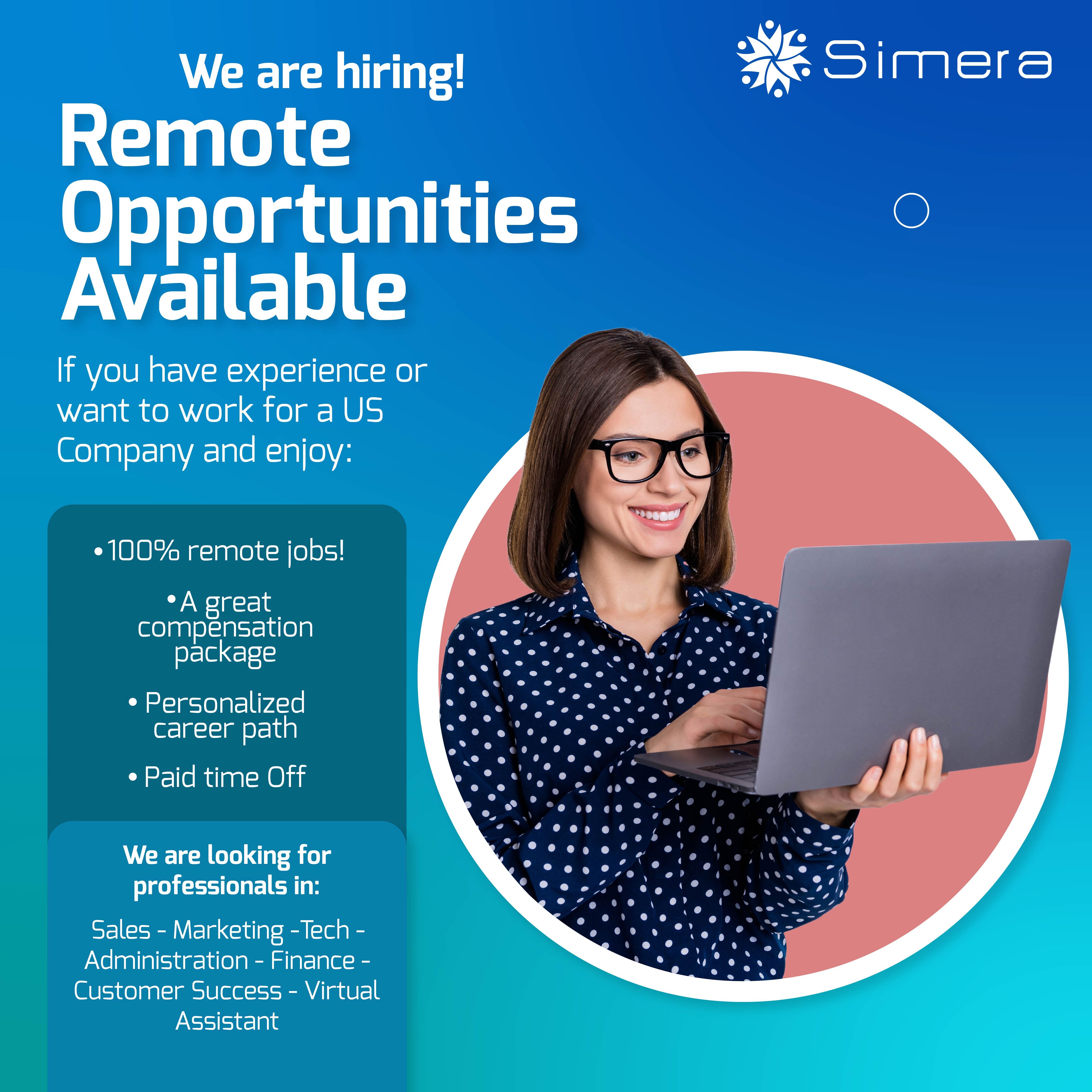 Simera's hiring process is fairly easy. Apply today to start working remotely!